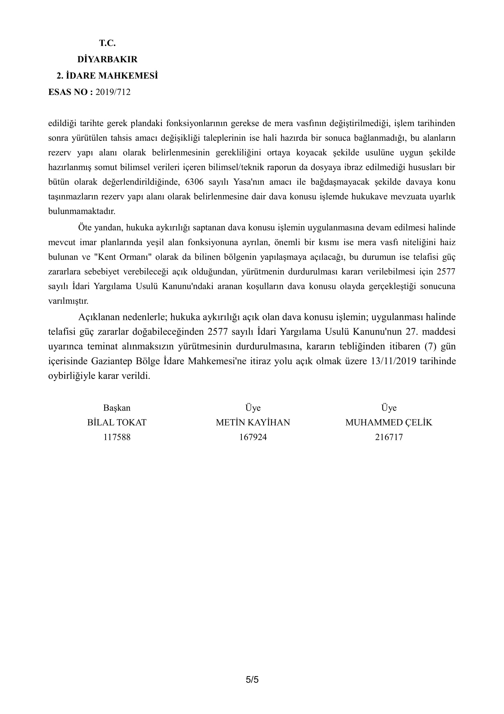 Kent Ormanının Yok Edilmesine Karşı Açılan Davada Mahkemece Yürütmeyi Durdurma Kararı Verilmiştir... — 5